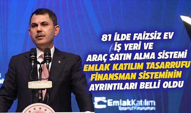 Emlak Katılım Tasarruf Finansman Sistemi'nin ayrıntıları belli oldu