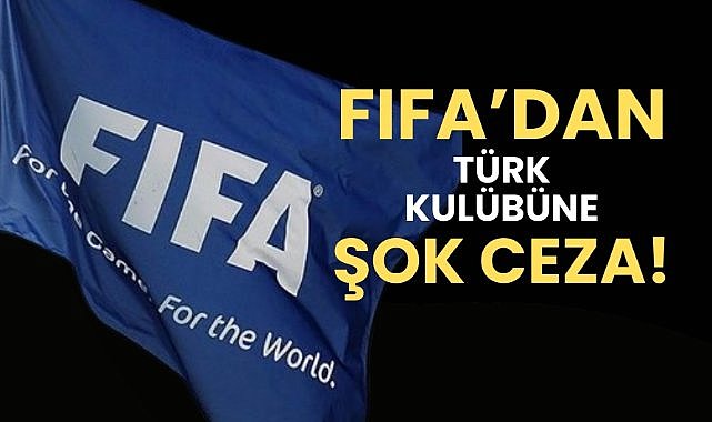 FIFA'dan Türk kulübüne 6 puan ceza!