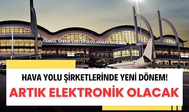 Hava yolu şirketleri için yeni dönem!
