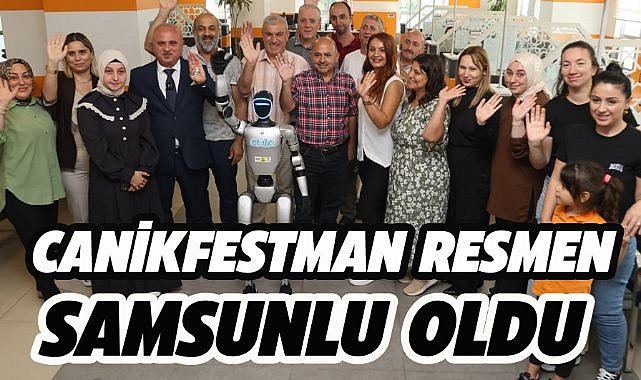 İnsansı robot CANİKFESTMAN, Samsun nüfusuna kaydedildi!