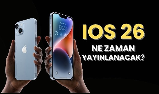iOS 26 ne zaman yayınlanacak?