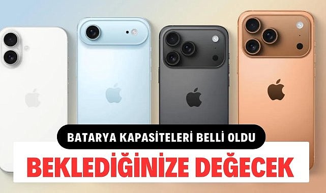 iPhone 17 batarya kapasiteleri ortaya çıktı