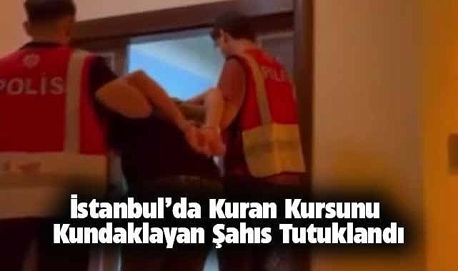 İstanbul'da  Kur'an kursu kundaklandı! 1 kişi tutuklandı