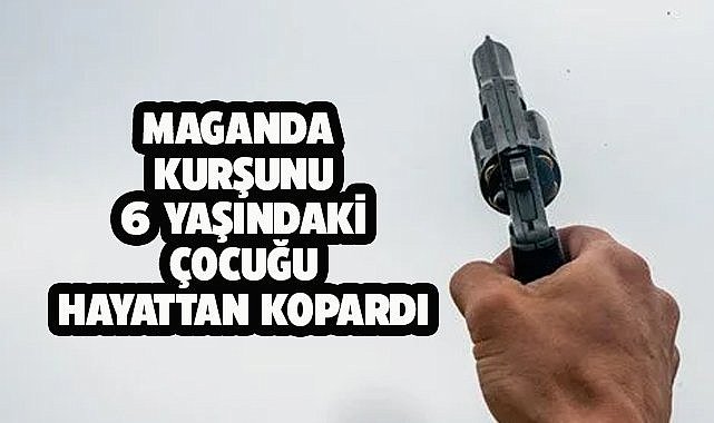 Maganda kurşunu 6 yaşındaki Ayşe Demirhan'ı hayattan kopardı