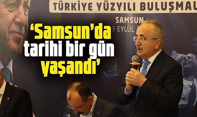 Mehmet Köse: Samsun'da tarihi bir gün yaşandı