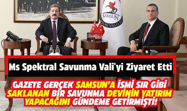 Ms Spektral Savunma San. A.Ş.'den Vali Tavlı'ya ziyaret