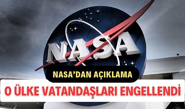 NASA, Çin vatandaşlarını engelledi