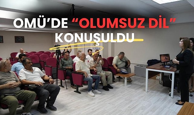 OMÜ'de "haberlerde olumsuz dil" konuşuldu