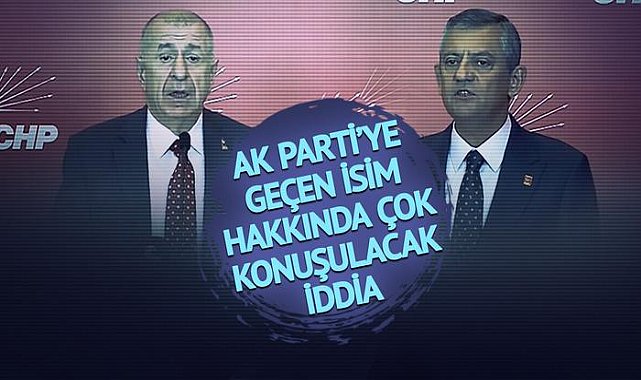 Özgür Özel'den 'hodri meydan'! AK Parti'ye geçen isim hakkında gündem yaratacak iddia