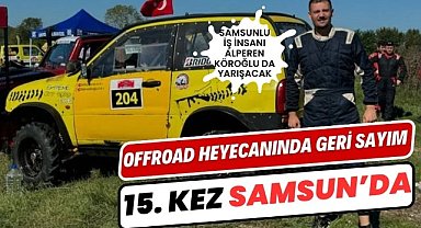 Samsun'da 15. kez Offroad heyecanı