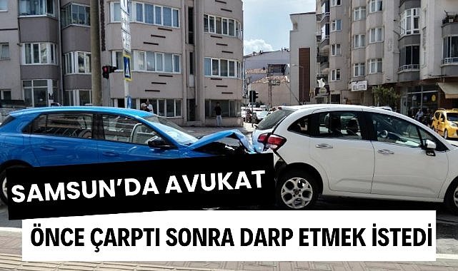 Samsun'da avukat eşine çarptı