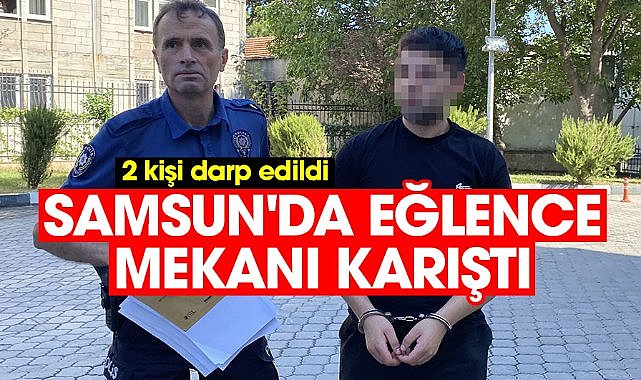 Samsun'da eğlence mekanı karıştı: 2 kişi yaralandı