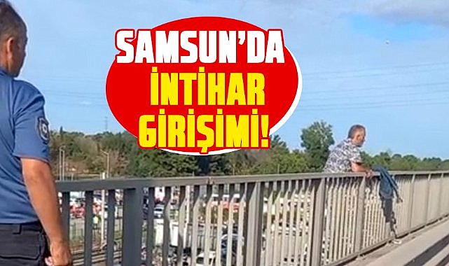 Samsun’da intihar girişimi!