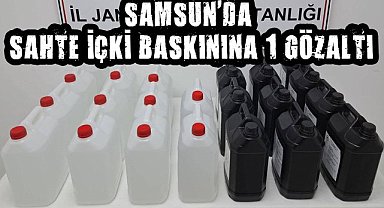Samsun'da sahte içki baskınına 1 gözaltı