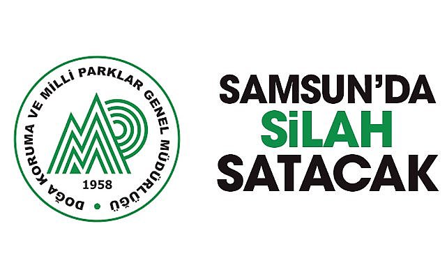 Samsun DKMP silah satacak