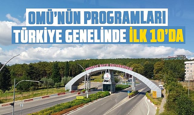 Samsun OMÜ’nün programları Türkiye genelinde ilk 10’da yer aldı