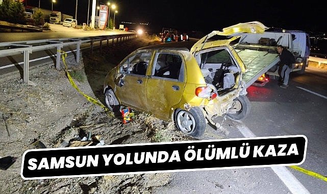 Samsun yolunda kaza: 1 ölü
