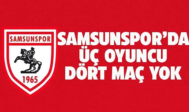 Samsunspor'da şok sakatlık raporu!