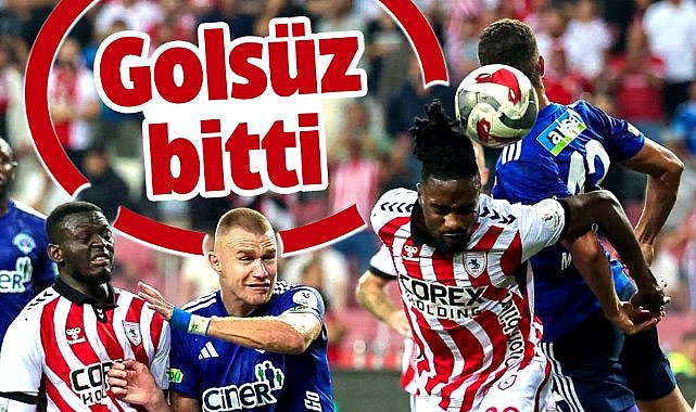 Samsunspor, Kasımpaşa ile golsüz berabere kaldı