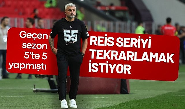 Samsunspor Teknik Direktörü Reis deplasman serisini tekrarlamak istiyor