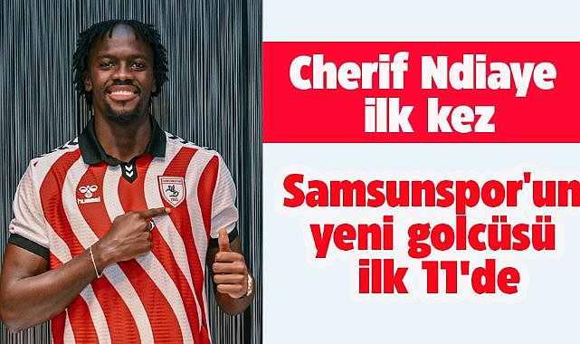 Samsunspor'un Fatih Karagümrük maçındaki ilk 11'i belli oldu 