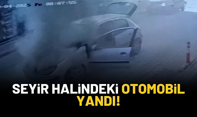 Seyir halindeki otomobil yandı!