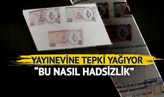 Soru bankasındaki TL banknotları infial uyandırdı! Sosyal medyada tepkiler çığ gibi