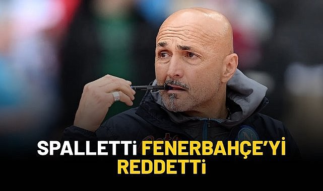 Spalletti'den Fenerbahçe'ye ret