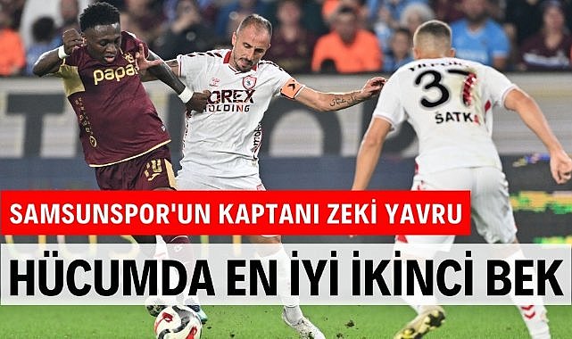 Süper Lig'de hücumda en iyi ikinci bek Zeki Yavru