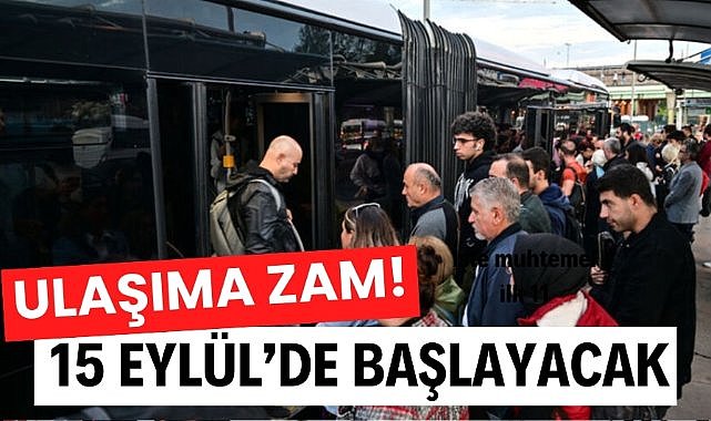 Toplu ulaşıma yüzde 30 zam talebi