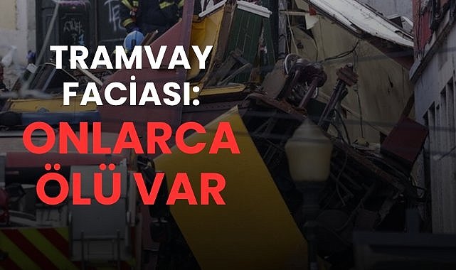 Tramvay faciası: 15 ölü