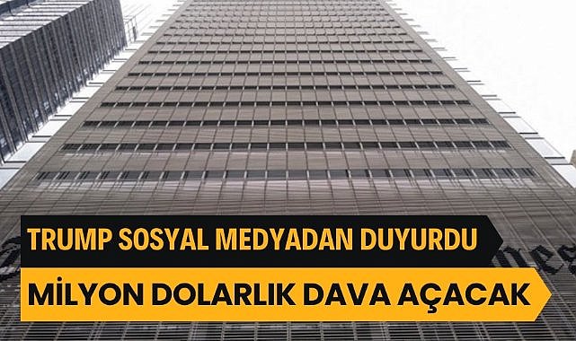 Trump, NYT'ye 15 milyar dolarlık "iftira ve karalama" davası