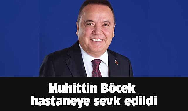 Tutuklu Muhittin Böcek hastaneye sevk edildi