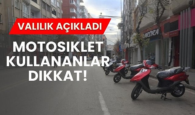 Valilikten "motosiklet" genelgesi