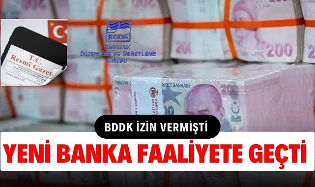 Yeni bankaya izin çıktı! Resmi gazetede yayınlandı