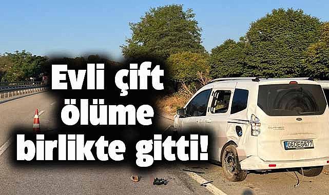 Yol kenarında lastik değiştiren çift ölüme birlikte gitti