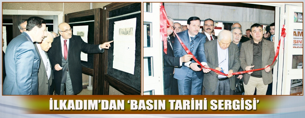 ılkadım’dan ‘basın Tarihi Sergisi’