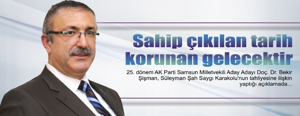 Sahip Çıkılan Tarih  Korunan Gelecektir