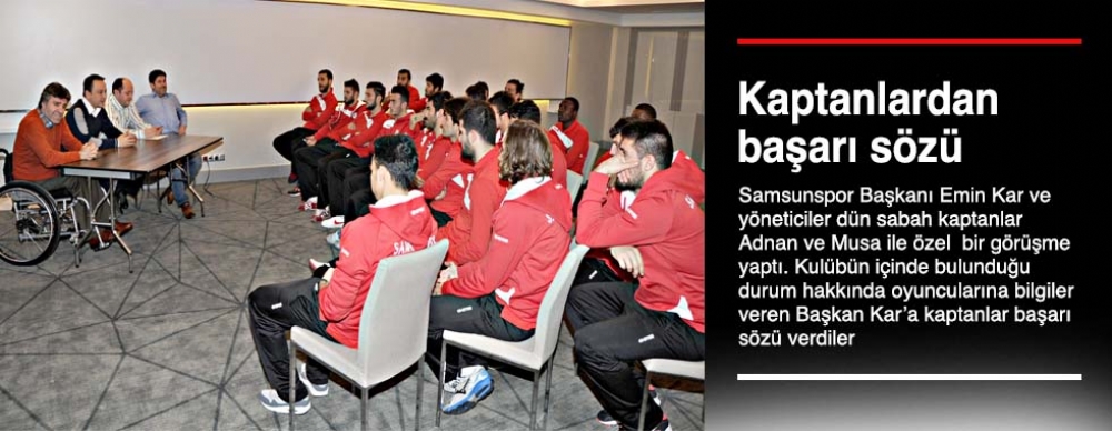 Kaptanlardan Basari Sozu Spor