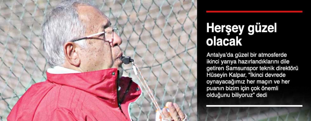 Her Şey Güzel Olacak