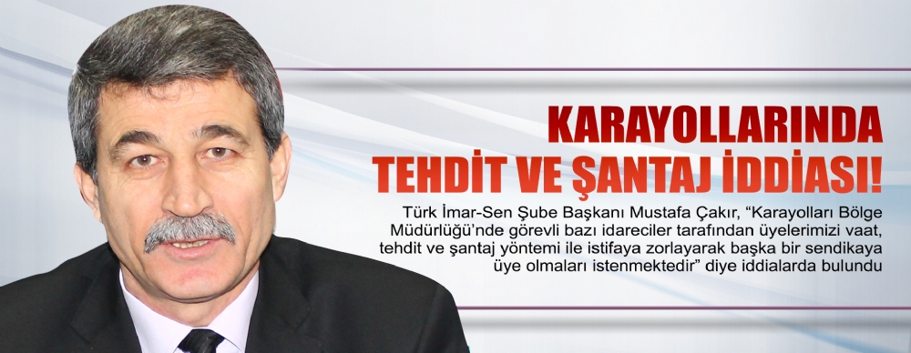 Karayollarında Tehdit Ve Şantaj ıddiası!