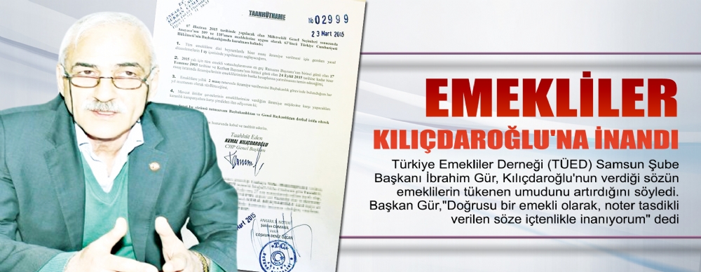 Emekliler Kılıçdaroğlu'na ınandı