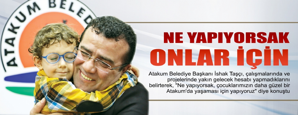 Ne Yapıyorsak Onlar ıçin