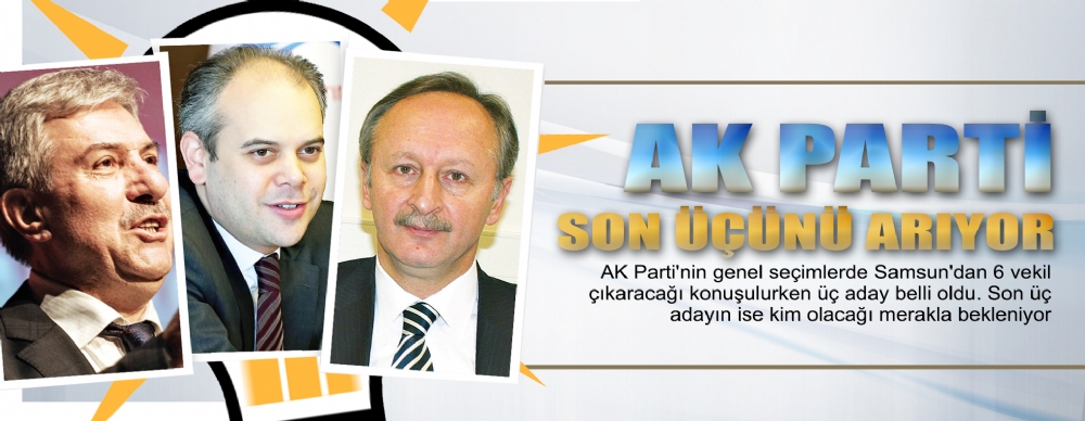 Ak Parti Son Üçünü Arıyor