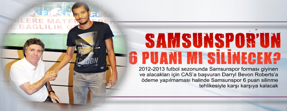 Samsunspor’un 6 Puanı Mı Silinecek?