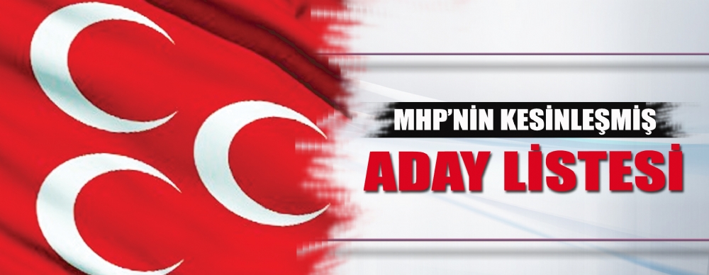 Mhp'de Kesin Liste Açıklandı