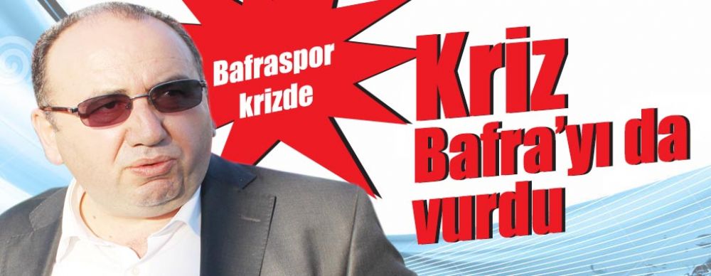 Bafraspor’da Kriz!