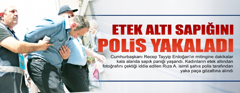Etek Altı Sapığını Polis Yakaladı