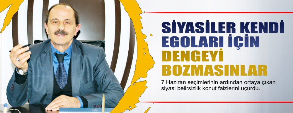 Siyasiler Kendi Egoları İçin Dengeyi Bozmasınlar