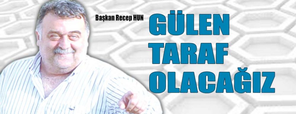 Gülen Taraf Olacağız